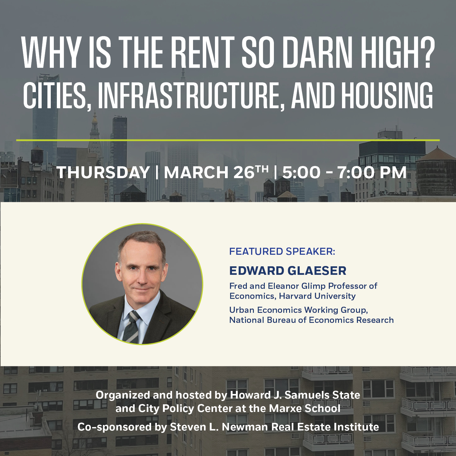Image of Why is the Rent so Darn High? Cities, Infrastructure and Housing. Howard J. Samuels Memorial Lecture 