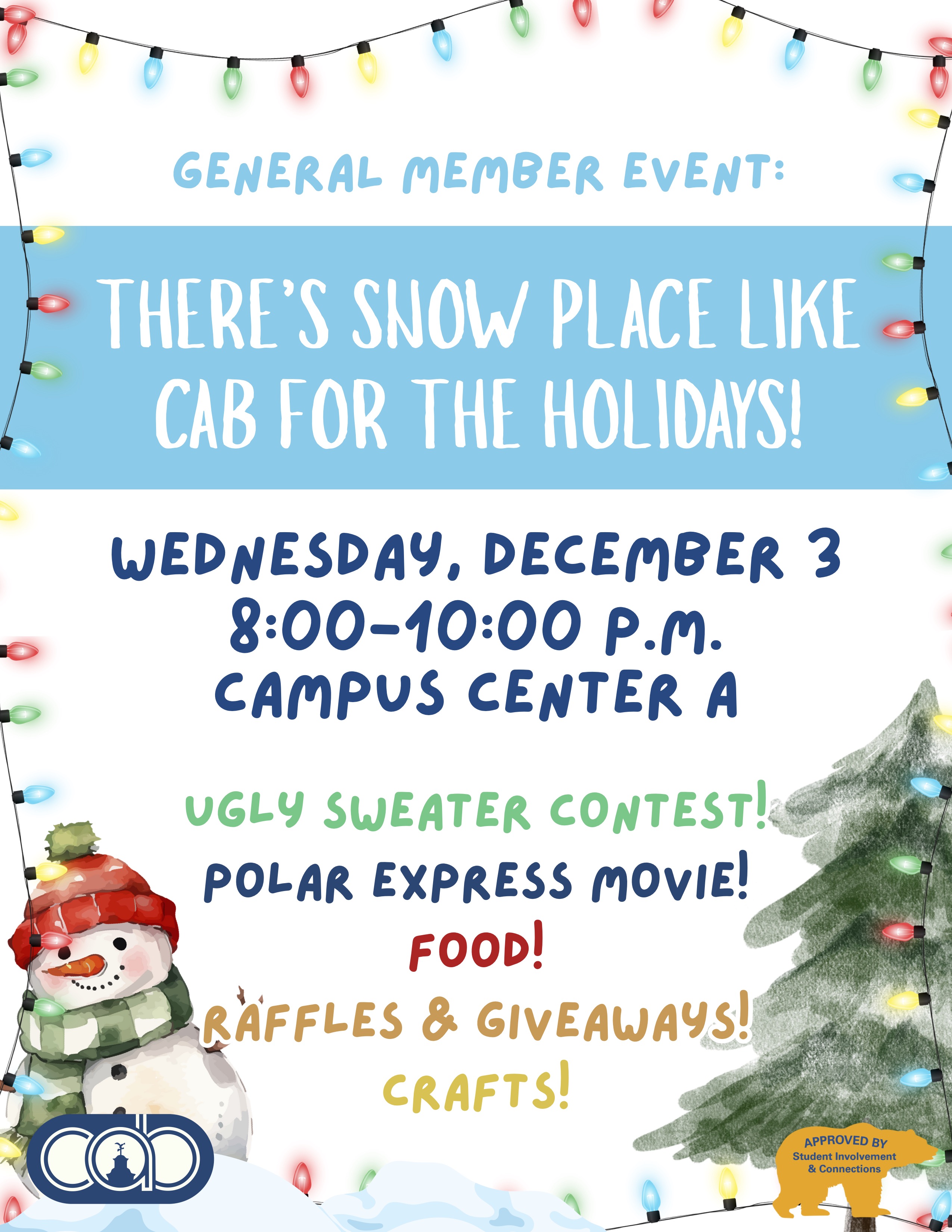 Image of There's Snow Place Like CAB for the Holidays 